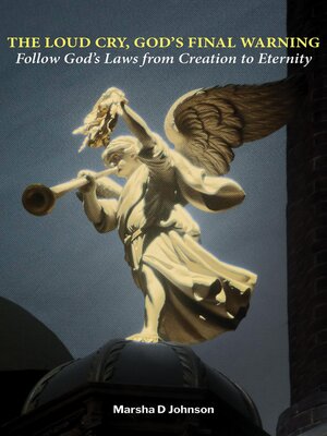 cover image of The Loud Cry, God's Final Warning